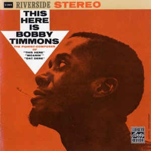 This Here Is Bobby Timmons by Bobby Timmons/Bobby Timmons Trio