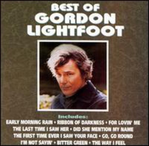 The Best Of Gordon Lightfoot, by Gordon Lightfoot