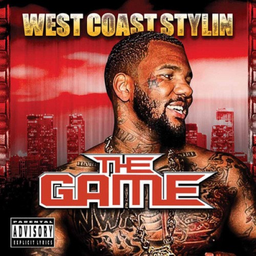 West Coast Stylin by The Game