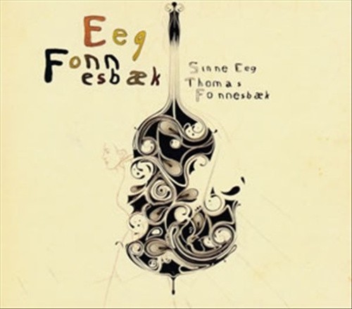 Eeg Fonnesbaek [Digipak] by Sinne Eeg/Thomas Fonnesb?k