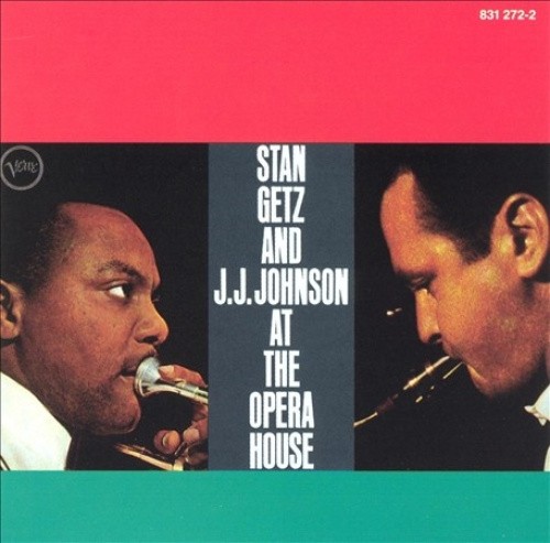 At the Opera House by Stan Getz, JJ Johnson