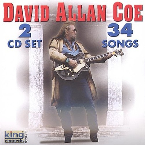 The Original Outlaw of Country Music by David Allan Coe