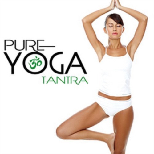 Pure Yoga Tantra by Various