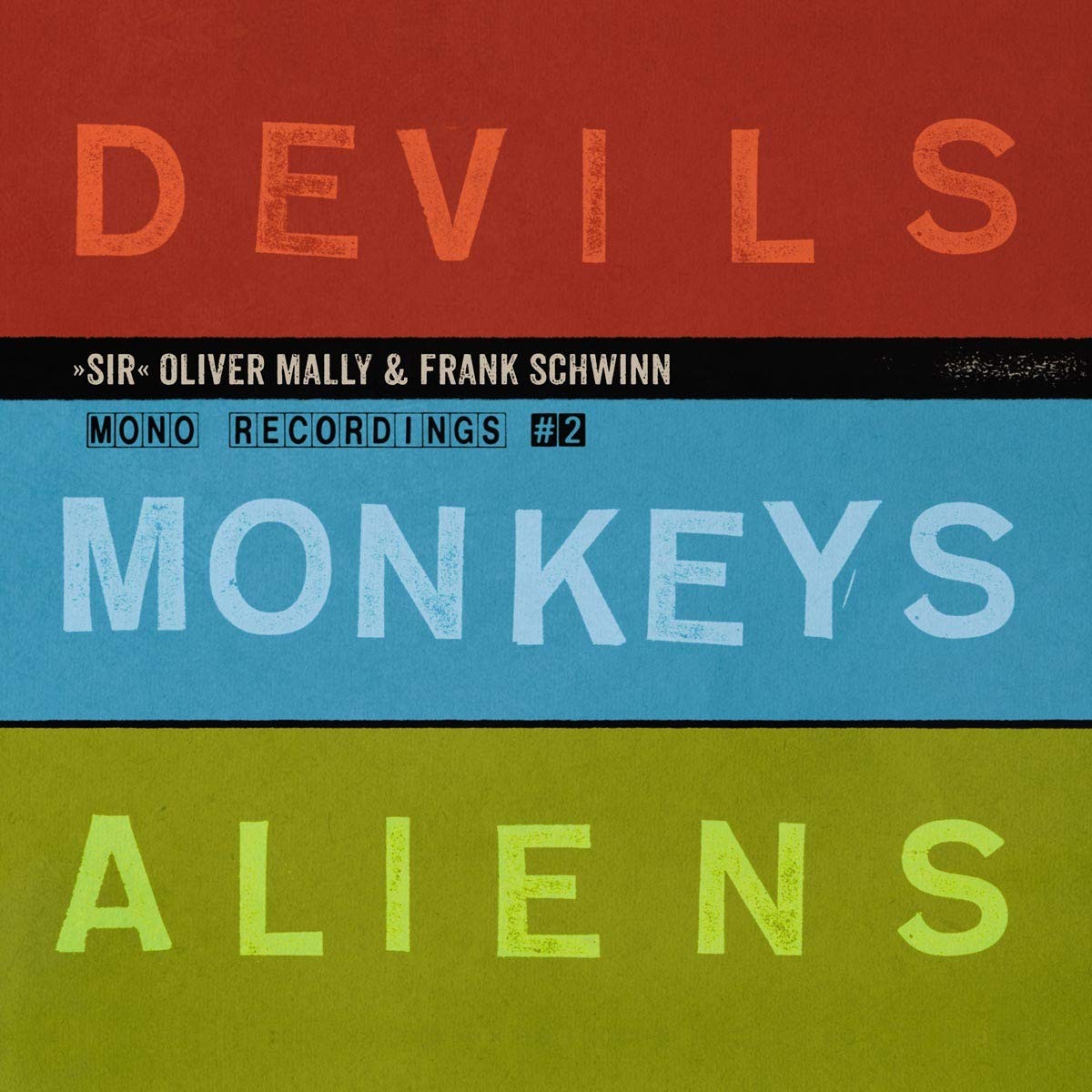 Sir Oliver Mally & Frank Devils Monkeys Aliens (CD)