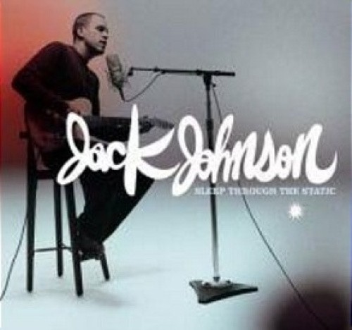 Sleep Through The Static [UK/OZ/NZ Version] by Jack Johnson