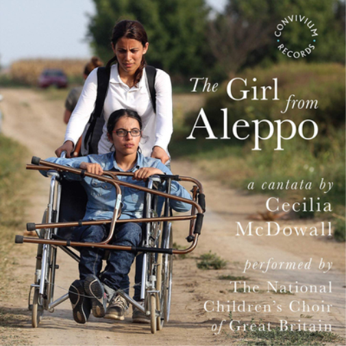 Cecilia McDowall The Girl from Aleppo: A Cantata By Cecilia McDowall (CD) Album
