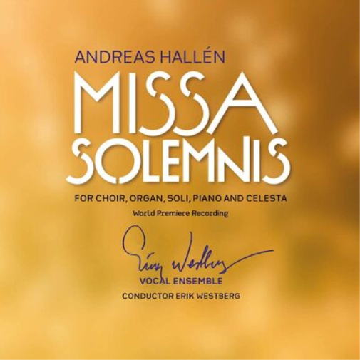 Andreas Hallen Andreas Hallén: Missa Solemnis (CD) Album