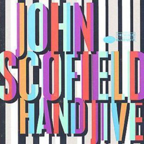 John Scofield-Hand Jive by John Scofield