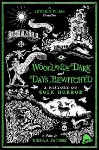 WOODLANDS DARK & DAYS BEWITCHED: A HISTORY OF FOLK HORROR