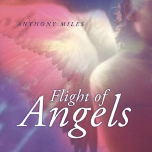Flight of angels by Anthony Miles