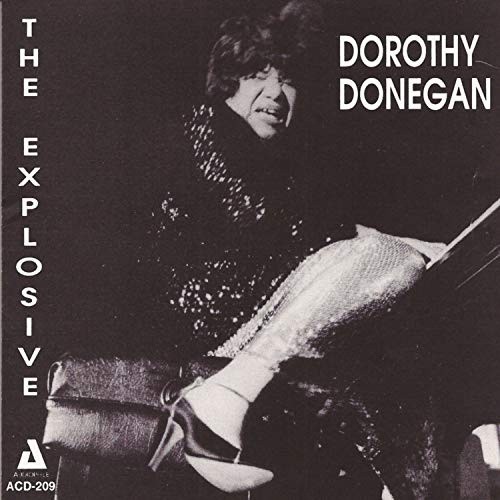 Explosive Dorothy Donegan by Dorothy Donegan