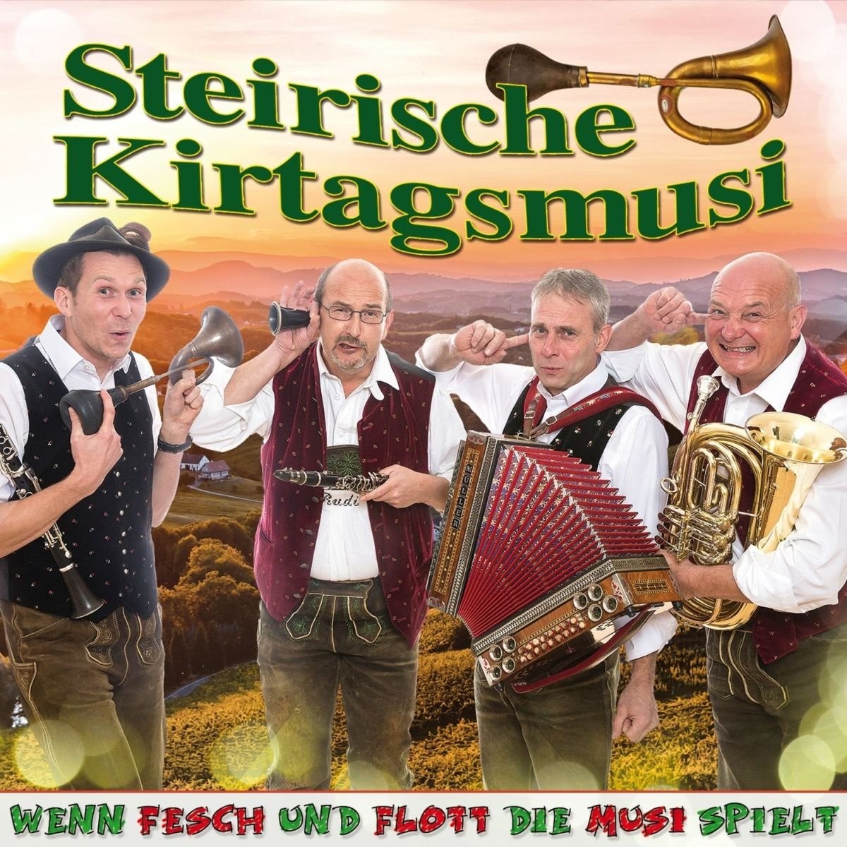 Steirische Kirtagsmusi Wenn Fesch und Flott die Musi (CD)