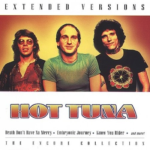 Extended Versions: Hot Tuna by Hot Tuna