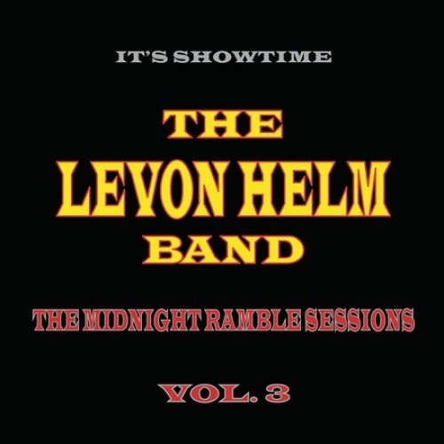 Midnight Ramble Sessions, Vol. 3 [LP] * by The Levon Helm Band/Levon Helm