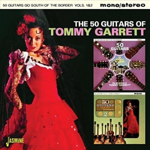 50 Guitars Go South Of The Border Vols. 1 & 2 by The 50 Guitars Of Tommy Garrett