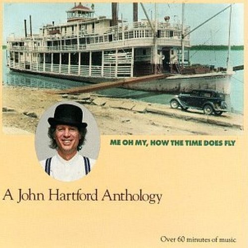 John Hartford Me Oh My How The Time Does Fly: A John Hartford Anthology (CD)