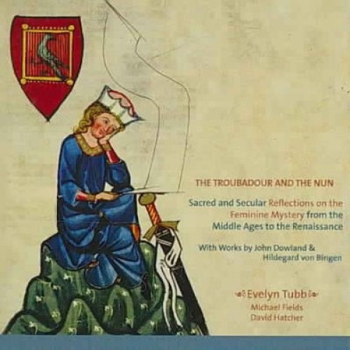 The Troubador & the Nun - Hildegard von Bingen, Dowland, etc / Tubb, et al