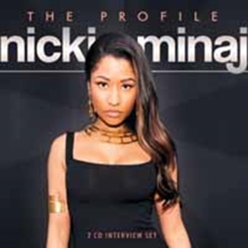The Profile: Nicki Minaj by Minaj, Nicki