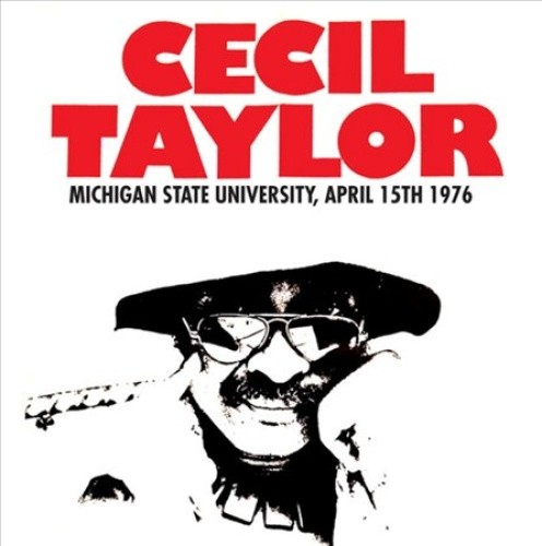 Michigan State University, April 15th 1976 by Cecil Taylor