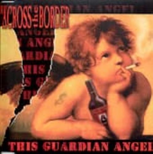 Across The Border This Guardian Angel (CD)