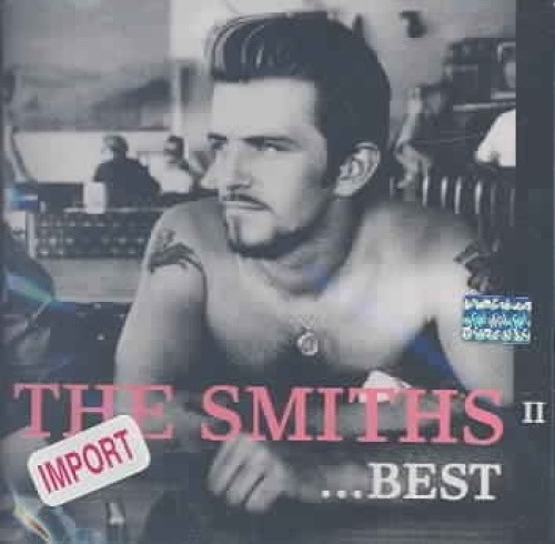 The Best of the Smiths, Vol. 2 by The Smiths