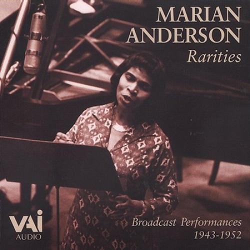 Rarities: Broadcast Programmes 1943 - 1952 by Marian Anderson