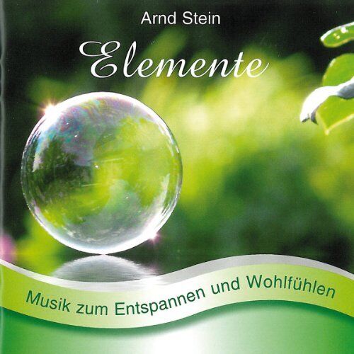 Arnd Stein Elemente - Sanfte Musik zum Entspannen und Wohlfühlen (CD)