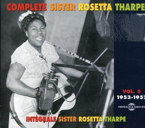 Vol. 5-Integrale 1953-1957 by THARPE,SISTER ROSETTA