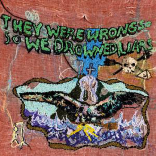 Liars They Were Wrong, So We Drowned (Vinyl LP) 12" Album