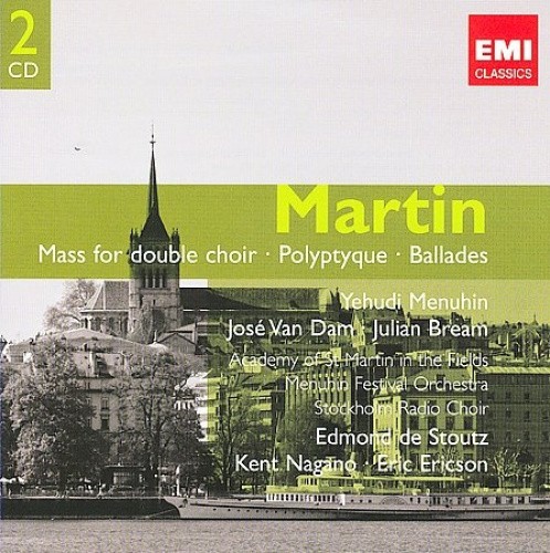 Martin: Mass for Double Choir, Polyptique, Ballades by Martin F