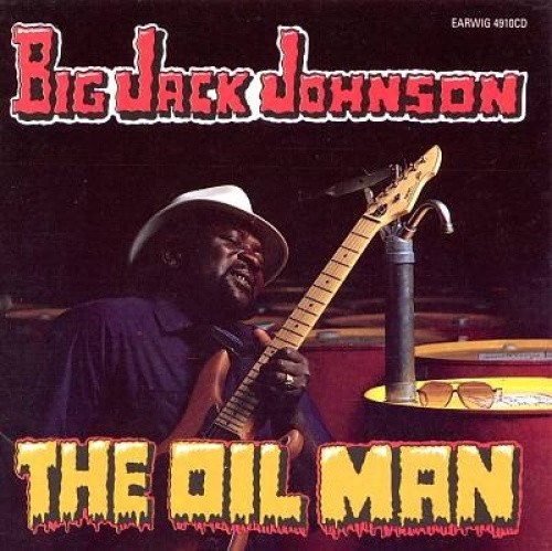 The Oil Man by Four Roosters/Big Jack Johnson