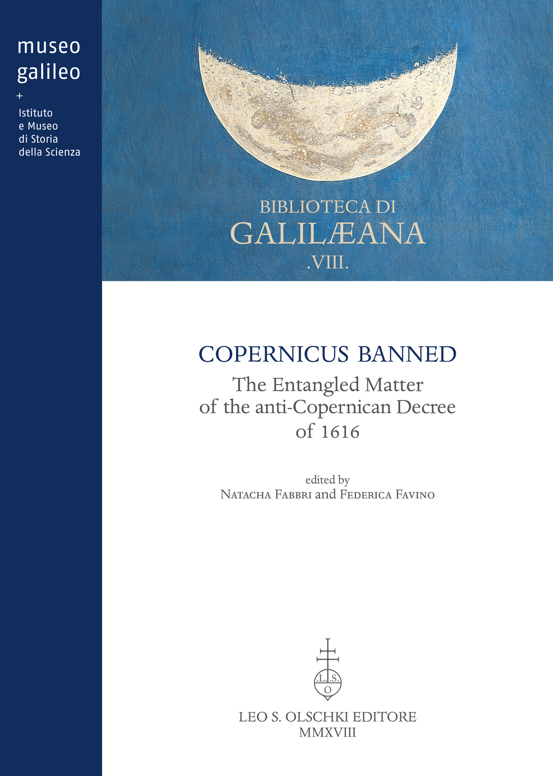 Copernicus Banned The Entangled Matter of the anti-Copernican Decree of 1616 978