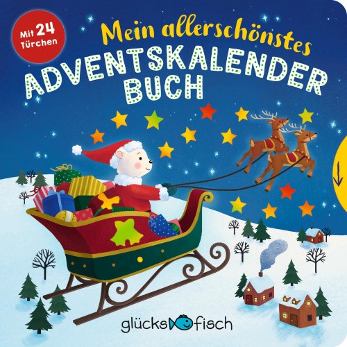 Glücksfisch: Mein allerschönstes Adventskalenderbuch [German] by O`Neill, Kelly