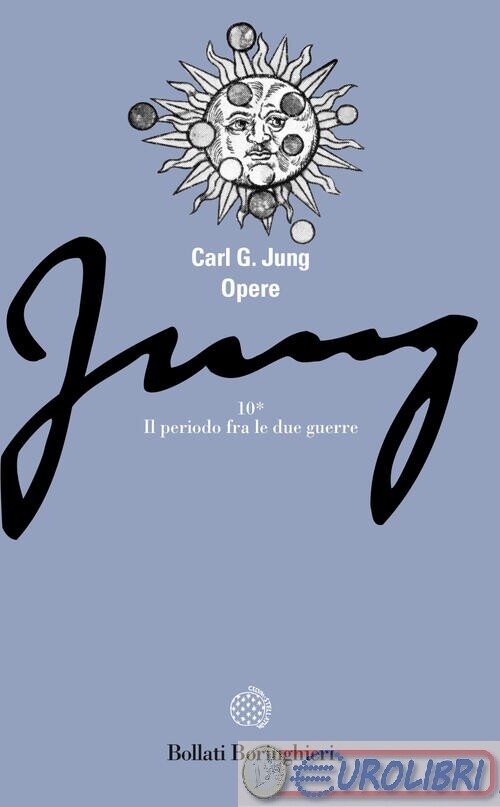9788833910659 JUNG                      OPERE (JUNG) 10/1 - PERIODO TRA DUE GUER