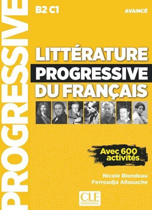 LITTERATURE PROGRESSIVE DU FRANCAIS - NIVEAU AVANCE  - BLONDEAU NICOLE,