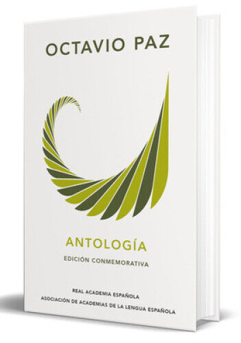 Octavio Paz. Antología (Edición Conmemorativa) / Octavio Paz. Anthology.