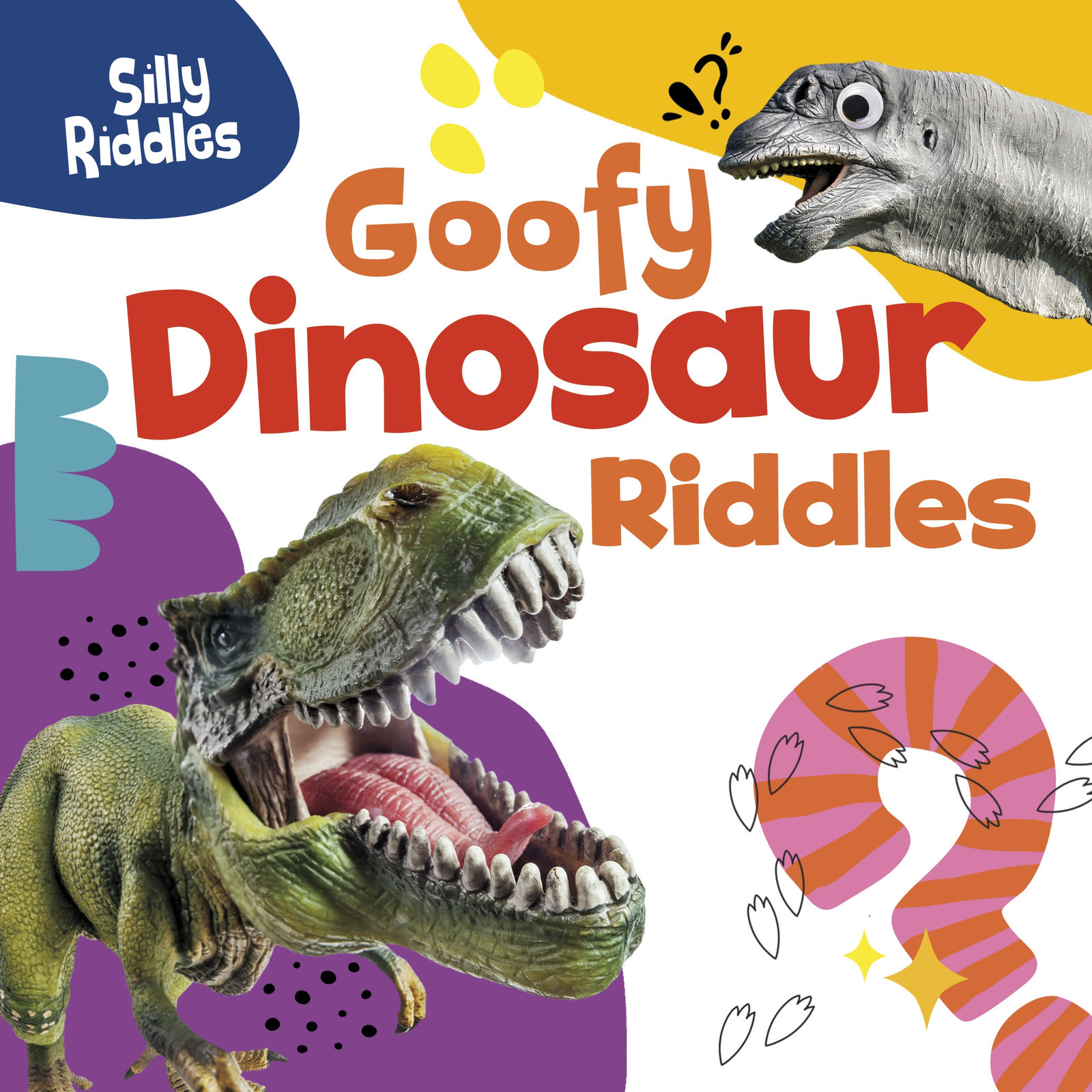 A. J. Sautter Goofy Dinosaur Riddles (Tascabile) Silly Riddles