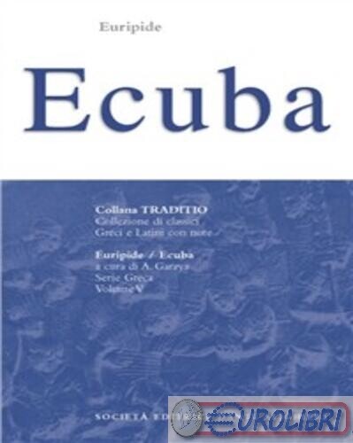 9788853407085 Euripide Ecuba SOCIET?Ç DANTE ALIGHIERI
