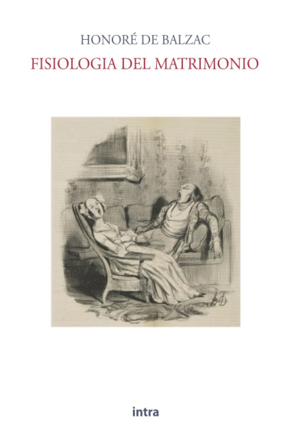 Libri Balzac Honoré - Fisiologia Del Matrimonio