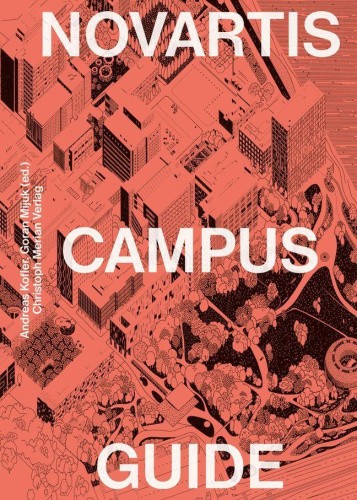 Novartis Campus Guide by Kofler, Andreas