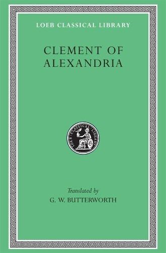 Clement of Alexandria Clement of Alexandria (Copertina rigida)