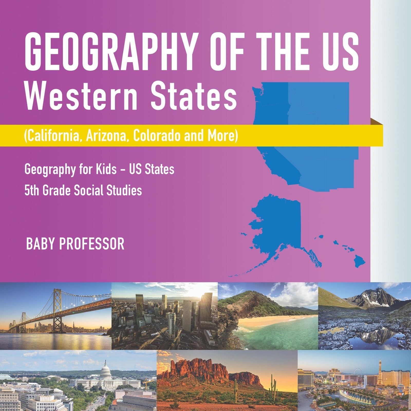 Baby Professor Geography of the US - Western States (California, Ari (Tascabile)
