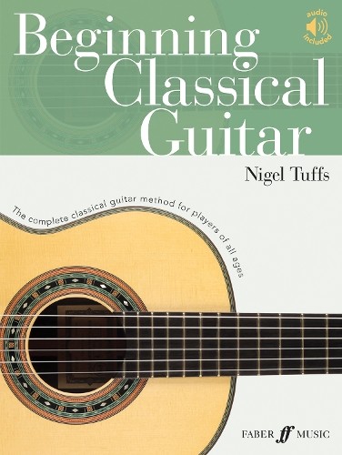 Nigel Tuffs Beginning Classical Guitar (Sheet Music)