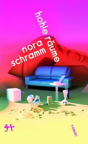 Hohle Räume [German] by Schramm, Nora