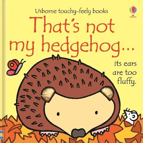 Fiona Watt That's not my hedgehog. (Libro di cartone) THAT'S NOT MY®