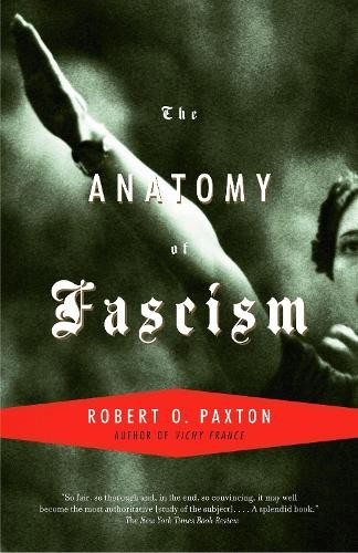 Robert O. Paxton The Anatomy of Fascism (Tascabile)