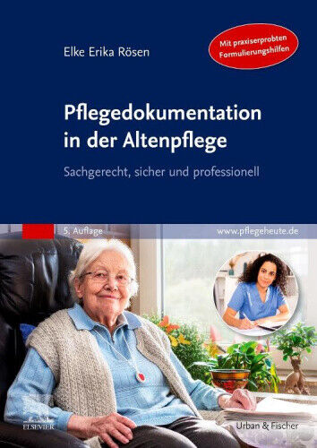 Pflegedokumentation in der Altenpflege [German] by Rösen, Elke Erika