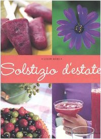 9788875500122 Solstizio d'estate - Nina Dreyer Hensley,Jim Hensley,Paul Lowe