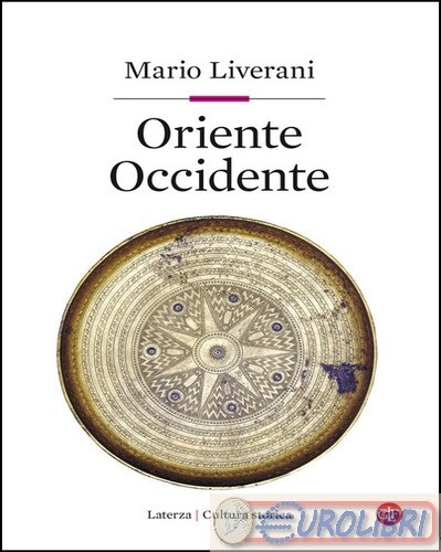 9788858141304 Mario Liverani Oriente Occidente Laterza