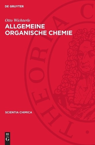 Otto Wichterle Allgemeine Organische Chemie (Copertina rigida) Scientia Chimica